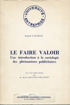 Le faire valoir une introduction à la sociologie des phénomènes publicitaires