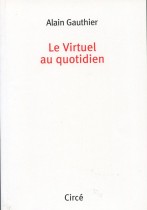 Le virtuel au quotidien