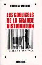 Les coulisses de la grande distribution