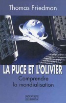 La puce et l'olivier : Comprendre la mondialisation