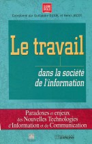 LE TRAVAIL DANS LA SOCIÉTÉ DE L'INFORMATION