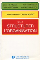 Organisation et Management - Tome 1 : Structurer l'organisation