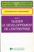 Organisation et Management - Tome 2 : Gérer le changement organisationnel