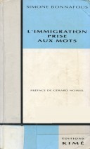 L'immigration prise aux mots : Les immigrés dans la presse au tournant des années 80