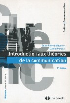 Introduction aux théories de la communication (3éme édition)